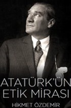 Atatürk’ün Etik Mirası